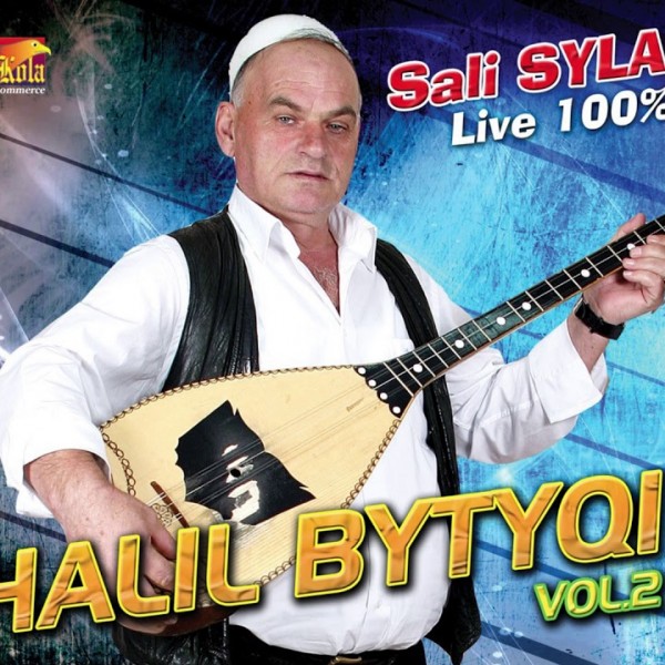 Halil Bytyqi - Vol. 2 (Sali Syla)