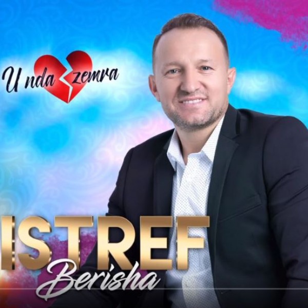Istref Berisha - U Nda Zemra (2018)
