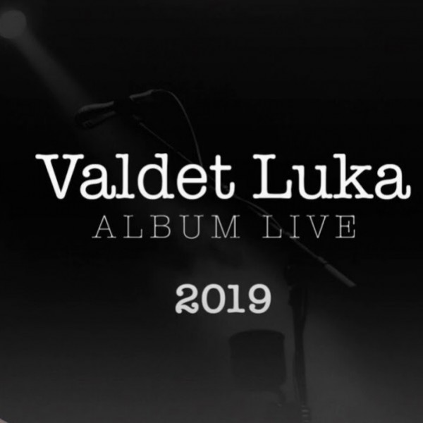 Valdet Luka - Live 2019 (2019)