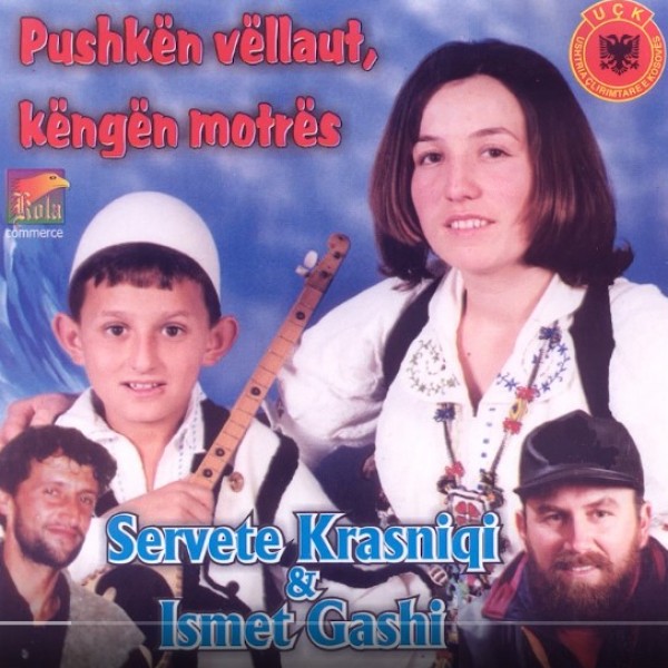 Servete Krasniqi & Ismet Gashi - Pushken Vellaut, Kengen Motres (2013)