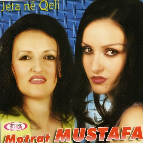 Motrat Mustafa - Jeta Ne Qeli (2002)