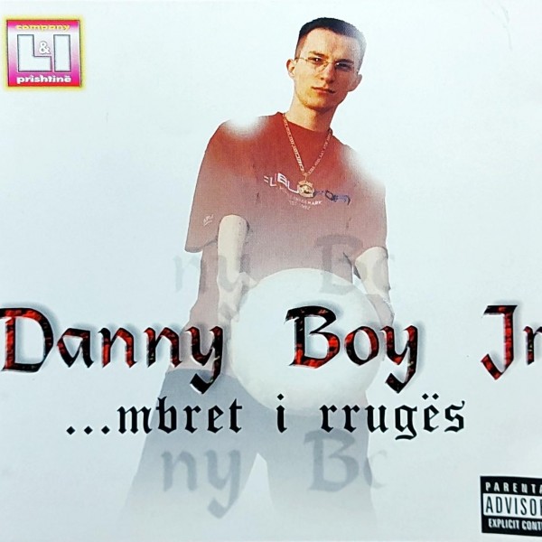 Danny Boy - ...Mbret I Rrugës (2000)