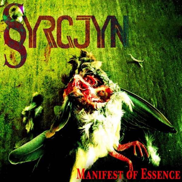 Syrgjyn - Manifest Of Essence (2010)
