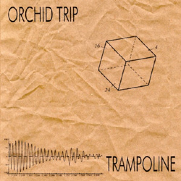Orchid Trip - Trampoline (2003)