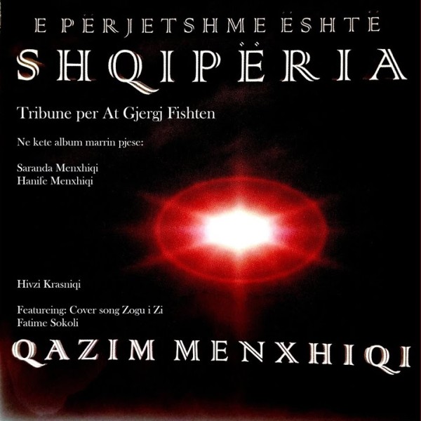 Qazim Menxhiqi - E Perjetshme Eshte Shqiperia (1996)