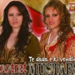 Te Dada E Ki Vendin (me Mysafire) (2008) Motrat Mustafa