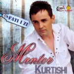 Mentor Kurtishi - Fati I Zi (2010)