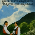 Milaim Mezini & Mahmut Ferati - Rrojmë Me Shpresë (1985)