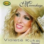 Violeta Kukaj Retkoceri - Manushaqe (2003)