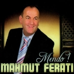 Mendo! (2009) Mahmut Ferati