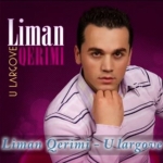 Liman Qerimi - U Largove (2011)