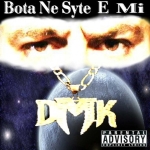 D.M.K. - Bota Ne Syt E Mi (2005)