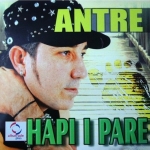 Antre - Hapi I Pare (2006)