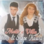 Shqipe Hasanaj dhe Stiven Hasanaj - Moter E Vella (2013)