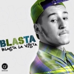 Blasta - Blasta La Vista (2013)