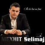 Mexhit Selimaj - Me Ke Lan Me Femi (2013)