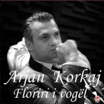 Arjan Korkaj - Floriri I Vogel (2013)