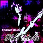 Sheki Hoxha - Kosova Blues (1999)