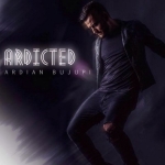 Ardian Bujupi - Ardicted (2015)