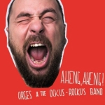 Orges & Ockus Rockus Band - Aheng, Aheng! (2011)