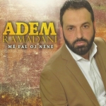 Adem Ramadani - Me Fal Oj Nene (2016)