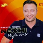 Nexhbedin Gaxherri (Nexhi) - Hajde Zemer (2018)