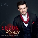Egzon Pireci - Këngët Më Të Bukura Popullore (2016)