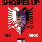 Mik & Rrok - Shqipes Up Ep (2018)