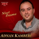 Adnan Kamberi - Niset Dasma (2012)