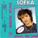 Sofije Huseni - Aman Bre Babe (1987)