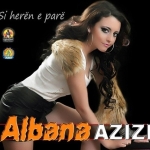 Albana Azizi (Thaila) - Si Heren E Pare (2012)