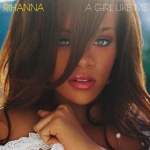 Rihanna - A Girl Like Me (2006)