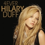 Hilary Duff - 4Ever (2006)