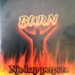 Burn - Një Hap Përpara (2008)