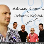 Adnan Kryeziu - 100% Live 2013 (2013)