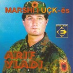 Arif Vladi - Marshi I Uçk-Së (1999)