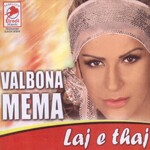 Valbona Mema - Laj E Thaj (2007)