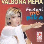Valbona Mema - Fustani Me Pika (2006)