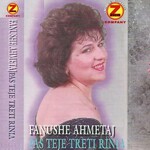 Fanushe Ahmetaj - Pas Teje Treti Rinia (1996)