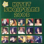 Produksioni Euro Star - Hitet Shqiptare 2003 Vol. 1 (2003)