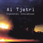 Elektorati Intelektual - Ai Tjetri (2014)