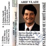 Arif Vladi - S'na La Hasmi Me U Rrit Bashkë (1994)