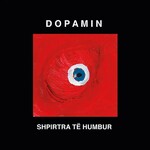Dopamin - Shpirtra Të Humbur (2022)