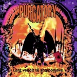Purgatory - Larg Vendit Të Shqiponjave (1995)