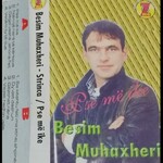 Besim Muhaxheri - Pse Me Ike (1996)