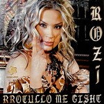 Rozana Radi - Rrotullo Me Gisht (2006)
