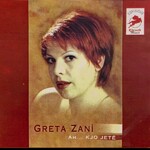 Greta Zani - Ah Kjo Jete (1999)