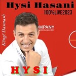 Hysi Hasani - Këngë Dasmash 2023