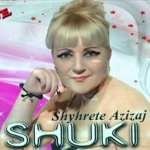 Shyhrete Azizaj (Shuki)